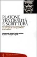 Platone tra oralità e scrittura. Un dialogo di Hans-Georg Gadamer con la Scuola di Tubinga e Milano e altri studiosi (Tubinga, 3 settembre 1996)