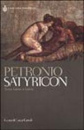 Satyricon. Testo latino a fronte