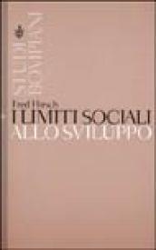 Limiti sociali allo sviluppo (I)