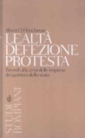 Lealtà, defezione, protesta. Rimedi alla crisi delle imprese, dei partiti e dello stato