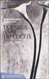 Duemila anni di felicità. Diario di un'eretica