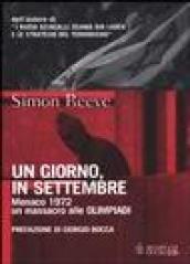 Un giorno, in settembre. Monaco 1972 un massacro alle Olimpiadi