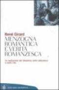 Menzogna romantica e verità romanzesca: Le mediazioni del desiderio nella letteratura e nella vita (Tascabili. Saggi Vol. 239)