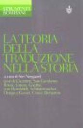 La teoria della traduzione nella storia (Strumenti Bompiani)