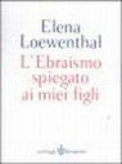 L'Ebraismo spiegato ai miei figli