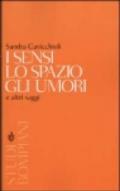 I sensi, lo spazio, gli umori e altri saggi