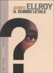 Il dubbio letale