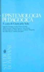 Epistemologia pedagogica. Il dibattito contemporaneo in Italia