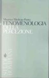 Fenomenologia della percezione (Studi Bompiani)