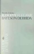 Il doppio legame. Bateson, Derrida