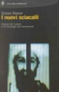 I nuovi sciacalli. Osama bin Laden e le strategie del terrorismo