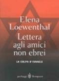 Lettera gli amici non ebrei. La colpa di Israele