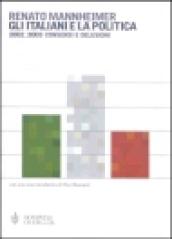 Gli italiani e la politica. 2002-2003 consensi e delusioni