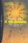 Il milionario. Chi fa ciò che ama è come un re