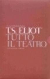 Tutto il teatro. Testo inglese a fronte