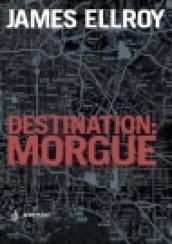 Destination: Morgue