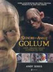 Il Signore degli Anelli. Gollum. Come abbiamo creato la magia del film