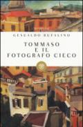 Tommaso e il fotografo cieco