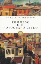 Tommaso e il fotografo cieco