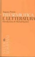 Tra semiotica e letteratura. Introduzione a Michail Bachtin