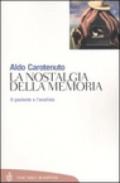 La nostalgia della memoria: Il paziente e l’analista (Tascabili. Saggi Vol. 135)