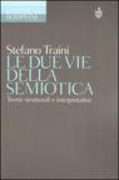 Le due vie della semiotica. Teorie strutturali e interpretative