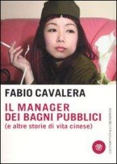 Il manager dei bagni pubblici (e altre storie di vita cinese)