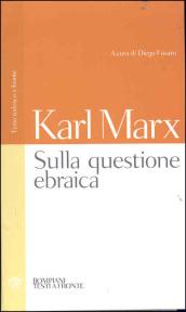 La questione ebraica. Testo tedesco a fronte