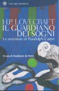 Il guardiano dei sogni. Le avventure di Randolph Carter