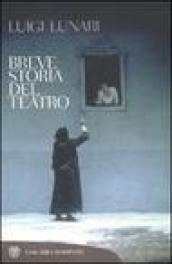 Breve Storia del teatro (Tascabili. Saggi Vol. 376)