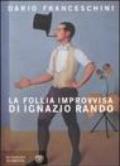 La follia improvvisa di Ignazio Rando