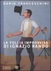 La follia improvvisa di Ignazio Rando