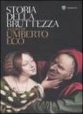 Storia della bruttezza. Ediz. illustrata