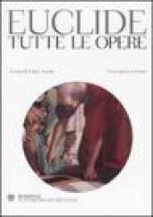 Tutte le opere. Testo greco a fronte