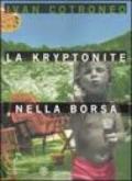 La kryptonite nella borsa