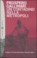 Un contadino nella metropoli. Ricordi di un militante delle Brigate Rosse