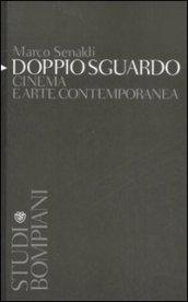 Doppio Sguardo: Cinema e arte contemporanea (Studi Bompiani)