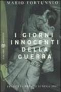 Giorni innocenti della guerra (I)