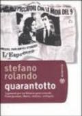 Quarantotto. Argomenti per un bilancio generazionale. Partecipazione, libertà, violenza, ambiguità