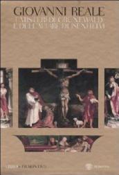 I misteri di Grunewald e dell'altare di Isenheim. Una interpretazione storico-ermeneutica. Ediz. illustrata. Con DVD
