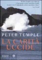 La carità uccide