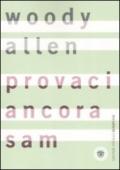 Provaci ancora, Sam