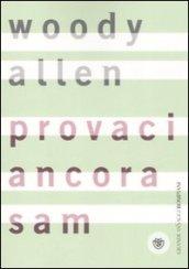 Provaci ancora, Sam