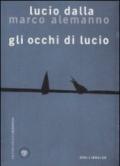 Gli occhi di Lucio. Con CD Audio. Con DVD