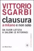 Clausura a Milano e non solo. Da suor Letizia a Salemi (e ritorno)