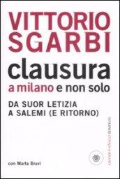 Clausura a Milano e non solo. Da suor Letizia a Salemi (e ritorno)