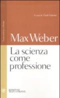 La scienza come professione. Testo tedesco a fronte