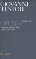 Opere. Vol. 1: 1943-1961