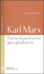 Forme di produzione precapitalistiche. Testo tedesco a fronte. Ediz. integrale
