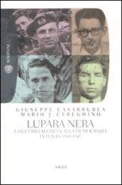 Lupara nera. La guerra segreta alla democrazia in Italia (1943-1947)